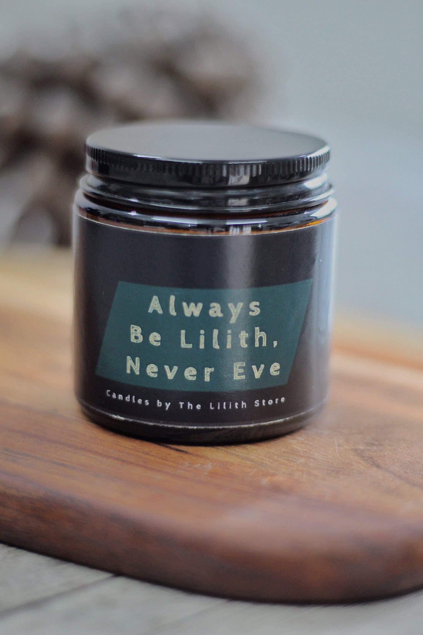 Always Be Lilith Never Eve Candle