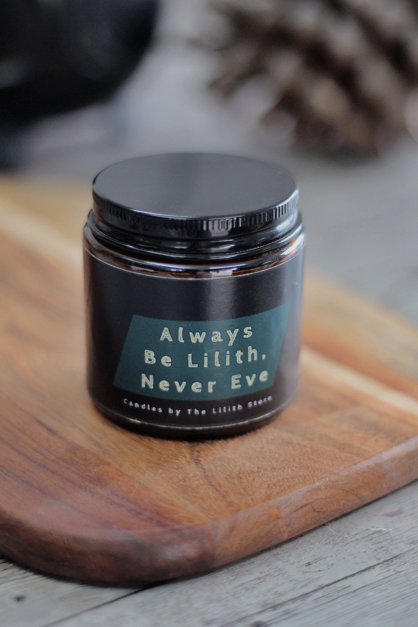 Always Be Lilith Never Eve Candle