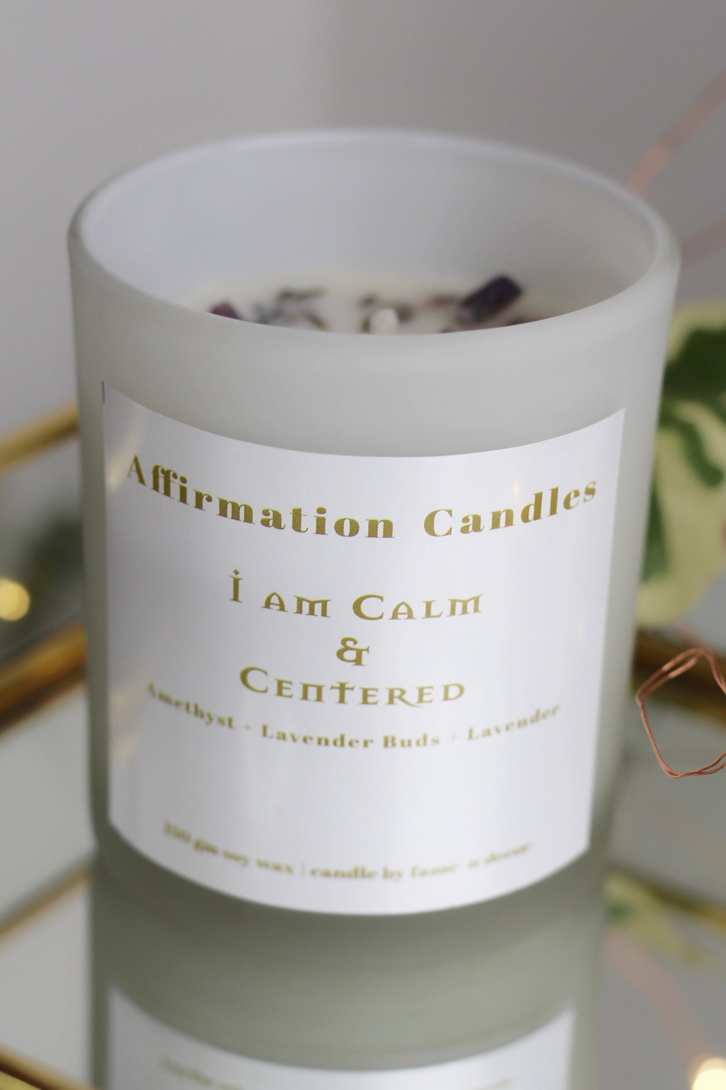 I am Calm & Centered Crystal infused Scented Soy Wax Candle